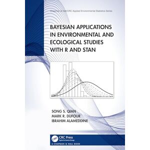 Qian, Song S. Bayesian Applications in Environmental and Ecological Studies with R and Stan (Chapman & Hall/CRC Applied Environmental Statistics) Qian, Song S. Bayesian Applications in Environmental and Ecological Studies with R and Stan (Chapman & Hall/CRC Applied Environmental Statistics)