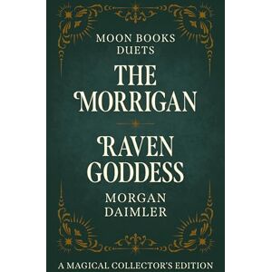 Daimler Moon Books Duets The Morrigan & Raven Goddess: Collector's Edition Daimler Moon Books Duets The Morrigan & Raven Goddess: Collector's Edition