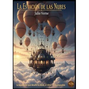 Alarte Duart, Jose Maria JULIO VERNE La Estación de las Nubes Alarte Duart, Jose Maria JULIO VERNE La Estación de las Nubes