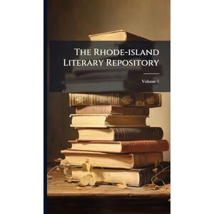 Anonymous The Rhode-island Literary Repository Anonymous The Rhode-island Literary Repository