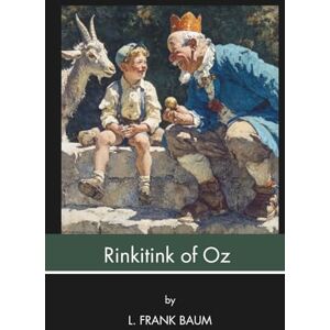 Baumatic Rinkitink in Oz (Annotated): Prince Inga and Three Powerful Magical Pearls (Illustrated) Baumatic Rinkitink in Oz (Annotated): Prince Inga and Three Powerful Magical Pearls (Illustrated)