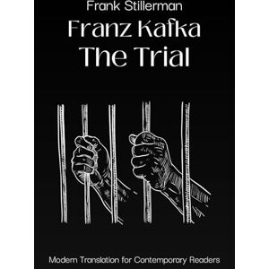 Kafka, Franz The Trial Kafka, Franz The Trial