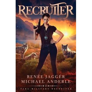 Jaggér, Renée Recruiter: 2 (Para-Military Recruiter) Jaggér, Renée Recruiter: 2 (Para-Military Recruiter)