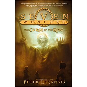 Lerangis, Peter The Curse of the King: Book 4 (Seven Wonders) Lerangis, Peter The Curse of the King: Book 4 (Seven Wonders)