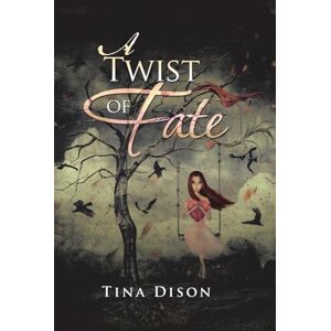 Dison, Tina A Twist of Fate Dison, Tina A Twist of Fate