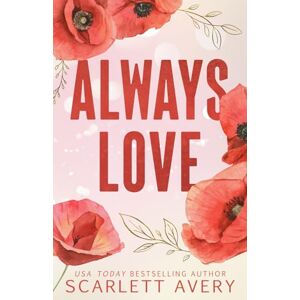 Avery Always Love: A Widowed Single Dad Billionaire Romance (It Was Always You) Avery Always Love: A Widowed Single Dad Billionaire Romance (It Was Always You)
