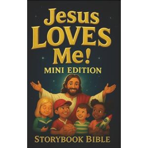 Company, American Bible Jesus Loves Me! Storybook Bible – MINI Edition: (A warm evangelistic children’s Bible for churches, families & outreach.) Company, American Bible Jesus Loves Me! Storybook Bible – MINI Edition: (A warm evangelistic children’s Bible for churches, families & outreach.)