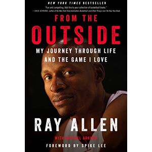 Allen, Ray FROM OUTSIDE: My Journey Through Life and the Game I Love Allen, Ray FROM OUTSIDE: My Journey Through Life and the Game I Love