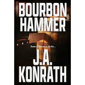 Konrath, J.A. Bourbon Hammer: 24 (Jack Daniels) Konrath, J.A. Bourbon Hammer: 24 (Jack Daniels)