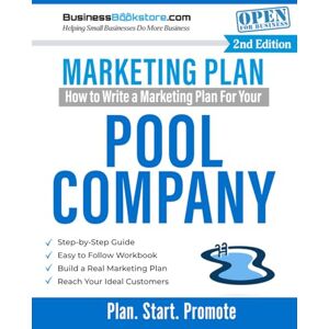 Blake, Terry Allan How to Write a Marketing Plan for Your Pool Company Blake, Terry Allan How to Write a Marketing Plan for Your Pool Company