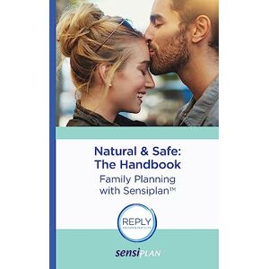 Malteser Arbeitsgruppe Nfp Natural & Safe: The Handbook: Family Planning with Sensiplan Malteser Arbeitsgruppe Nfp Natural & Safe: The Handbook: Family Planning with Sensiplan