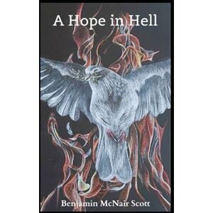 Scott A hope in hell: Making a case for Christian Universalism Scott A hope in hell: Making a case for Christian Universalism