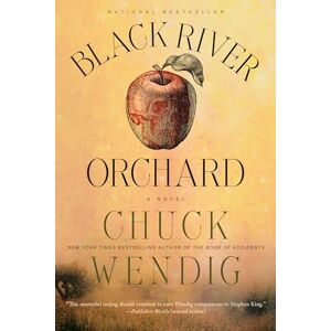 Wendig, Chuck Black River Orchard: A Novel Wendig, Chuck Black River Orchard: A Novel