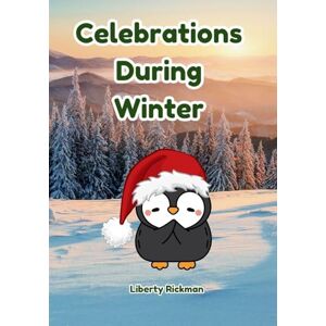 Rickman Celebrations During Winter Rickman Celebrations During Winter