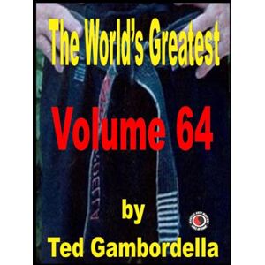 Gambordella, Ted The World's Greatest Volume 64 Gambordella, Ted The World's Greatest Volume 64