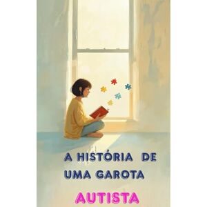 Silva A História de uma Garota Autista Silva A História de uma Garota Autista
