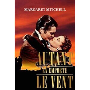 Mitchell, Margaret Autant en emporte le vent Mitchell, Margaret Autant en emporte le vent