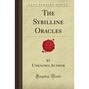 Tracy, Louis de The Sybilline Oracles (Forgotten Books) Tracy, Louis de The Sybilline Oracles (Forgotten Books)
