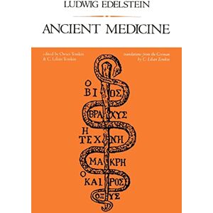 Edelstein, Prof Ludwig Ancient Medicine: Selected Papers of Ludwig Edelstein (Softshell Books) Edelstein, Prof Ludwig Ancient Medicine: Selected Papers of Ludwig Edelstein (Softshell Books)