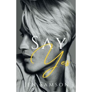 Samson Say Yes: A D/s MM Love Story Samson Say Yes: A D/s MM Love Story