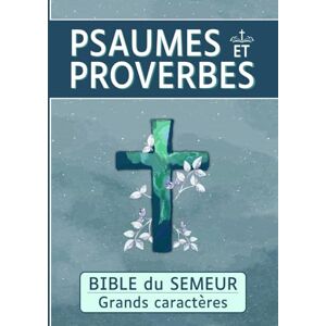 René, Disciple Psaumes et Proverbes Bible du Semeur: La sainte Bible en grands caractères Format A4 livre pour malvoyant très gros caractères Existe aussi pour les 4 évangiles, les Psaumes, les Proverbes René, Disciple Psaumes et Proverbes Bible du Semeur: La sainte Bible en grands caractères Format A4 livre pour malvoyant très gros caractères Existe aussi pour les 4 évangiles, les Psaumes, les Proverbes