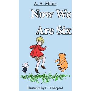 Milne, A a Now We are SIx Milne, A a Now We are SIx