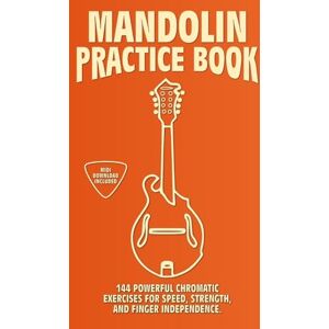 McRay, Jimmy Mandolin Practice Book: 144 Chromatic Exercises to Boost Speed, Dexterity, and Strength in Your Mandolin Workout! Standard Tuning Edition (GDAE). Beginner to Advanced. Notes and Tabs. McRay, Jimmy Mandolin Practice Book: 144 Chromatic Exercises to Boost Speed, Dexterity, and Strength in Your Mandolin Workout! Standard Tuning Edition (GDAE). Beginner to Advanced. Notes and Tabs.