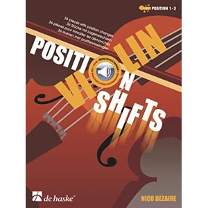Nico Dezaire Violin Position Shifts. 36 pieces with position changes Book and Audio-Online Nico Dezaire Violin Position Shifts. 36 pieces with position changes Book and Audio-Online
