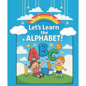 ALSAYARI, BASHAR ABC Coloring Book for Kids Ages 3-5: Fun Alphabet Learning with Big Letters and Cute Animals ALSAYARI, BASHAR ABC Coloring Book for Kids Ages 3-5: Fun Alphabet Learning with Big Letters and Cute Animals