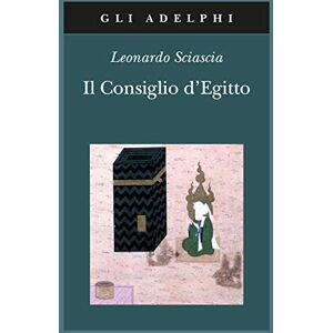 Sciascia, Leonardo Il consiglio d'Egitto Sciascia, Leonardo Il consiglio d'Egitto