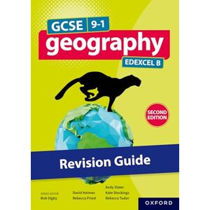 Digby, Bob Revision Guide (GCSE 9-1 Geography Edexcel B second edition) Digby, Bob Revision Guide (GCSE 9-1 Geography Edexcel B second edition)
