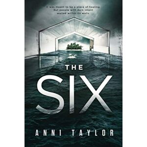 Taylor The Six: A Dark Psychological Thriller Taylor The Six: A Dark Psychological Thriller