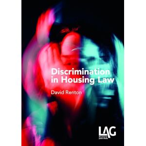 David Renton Discrimination in Housing Law David Renton Discrimination in Housing Law