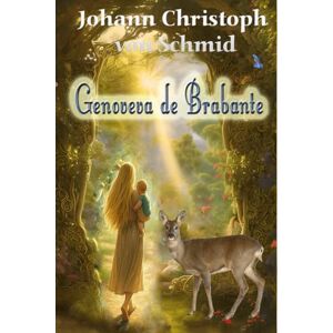 von Schmid, Johann Christoph Genoveva de Brabante von Schmid, Johann Christoph Genoveva de Brabante