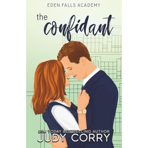 Corry, Judy The Confidant (Eden Falls Academy) Corry, Judy The Confidant (Eden Falls Academy)