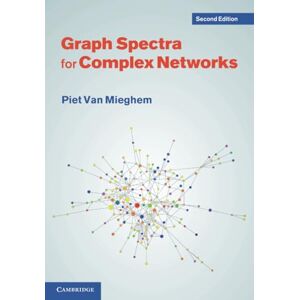 Van Mieghem, Piet Graph Spectra for Complex Networks Van Mieghem, Piet Graph Spectra for Complex Networks