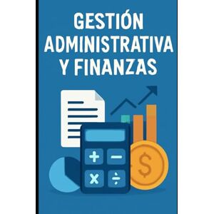 Angulo, Eyber Gestión Administrativa y Finanzas Angulo, Eyber Gestión Administrativa y Finanzas