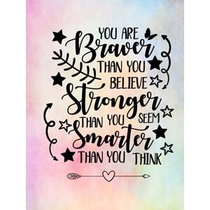 MotivationalPress, Sunshine You Are Braver Than You Believe Stronger Than You Seem Smarter Than You Think: Lined Inspirational Journal Diary Notebook for Women & Teenage Girls to Write In Motivational Quotes MotivationalPress, Sunshine You Are Braver Than You Believe Stronger Than You Seem Smarter Than You Think: Lined Inspirational Journal Diary Notebook for Women & Teenage Girls to Write In Motivational Quotes