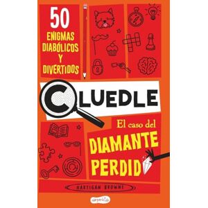 Browne, Hartigan CLUEDLE: El caso del diamante perdido: 50 enigmas diabólicos y divertidos (Libro 1) (HARPERKIDS) Browne, Hartigan CLUEDLE: El caso del diamante perdido: 50 enigmas diabólicos y divertidos (Libro 1) (HARPERKIDS)