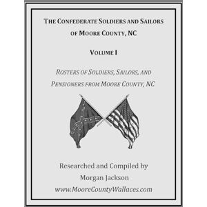Jackson The Confederate Soldiers and Sailors of Moore County, NC (1) Jackson The Confederate Soldiers and Sailors of Moore County, NC (1)