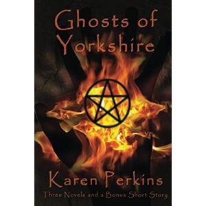 Perkins, Karen Ghosts of Yorkshire: Three Novels Plus A Bonus Short Story: The Haunting of Thores-Cross, Cursed, Knight of Betrayal, Parliament of Rooks: Volume 1 (Yorkshire Ghost Stories Boxed Sets) Perkins, Karen Ghosts of Yorkshire: Three Novels Plus A Bonus Short Story: The Haunting of Thores-Cross, Cursed, Knight of Betrayal, Parliament of Rooks: Volume 1 (Yorkshire Ghost Stories Boxed Sets)