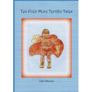Davies, John Ten Even More Terrific Tales Davies, John Ten Even More Terrific Tales