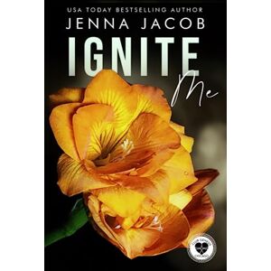 Jacob, Jenna Ignite Me: A Steamy Ménage Forbidden Lovers Dark Emotional Romance (Club Genesis Chicago) Jacob, Jenna Ignite Me: A Steamy Ménage Forbidden Lovers Dark Emotional Romance (Club Genesis Chicago)