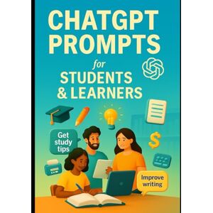Devi ChatGPT Prompts for Students & Learners: Supercharge Your Study Sessions with the Power of ChatGPT Devi ChatGPT Prompts for Students & Learners: Supercharge Your Study Sessions with the Power of ChatGPT