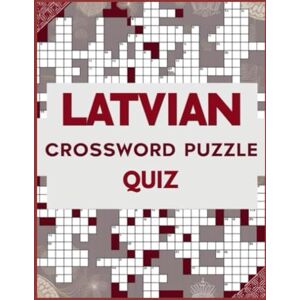 Aj Latvian Crossword Puzzle Quiz: Latvian Crossword Answers & Clues for Brain Training and Vocabulary Mastery Aj Latvian Crossword Puzzle Quiz: Latvian Crossword Answers & Clues for Brain Training and Vocabulary Mastery