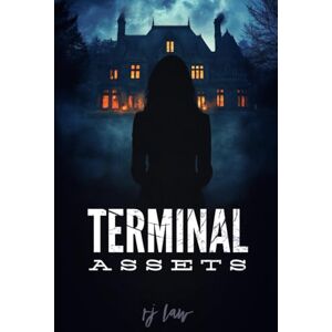 Law, RJ TERMINAL ASSETS: (Detective Tracy Sterling Mystery Thriller Book 8) Law, RJ TERMINAL ASSETS: (Detective Tracy Sterling Mystery Thriller Book 8)