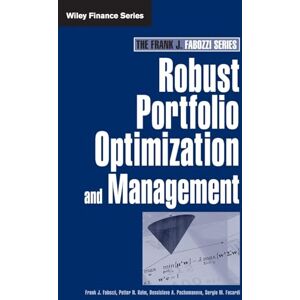 Fabozzi Robust Portfolio Optimization and Management (Frank J. ) Fabozzi Robust Portfolio Optimization and Management (Frank J. )