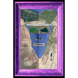 Goodwin, Mr. Andrea Imagez Of The Beast Book 3: Spot light on Geographical Body Doubles Goodwin, Mr. Andrea Imagez Of The Beast Book 3: Spot light on Geographical Body Doubles