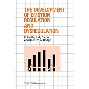 Garber, Judy Development of Emotion Regulation (Cambridge Studies in Social and Emotional Development) Garber, Judy Development of Emotion Regulation (Cambridge Studies in Social and Emotional Development)