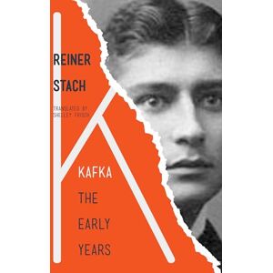 Stach, Reiner Kafka: The Early Years Stach, Reiner Kafka: The Early Years